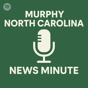 Murphy North Carolina News Minute