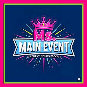 Ms. Main Event Podcast