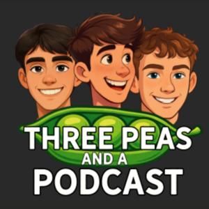 Three Peas and a Podcast
