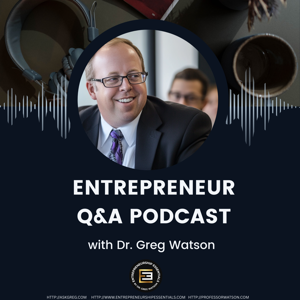 Entrepreneur Q&A with Dr. Greg Watson