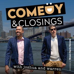 Comedy & Closings