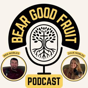 Bear Good Fruit Podcast