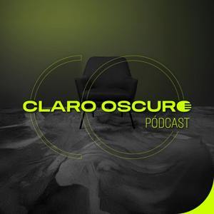 Claro Oscuro Pódcast