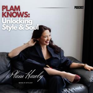 Plam Knows: Unlocking Style and Soul