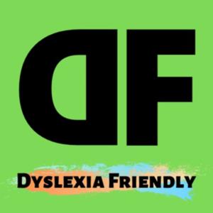 Dyslexia Friendly