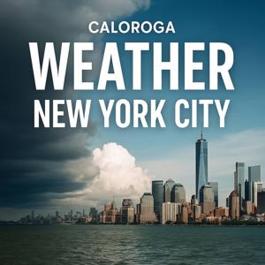 Caloroga Weather New York City– Daily NYC Forecast