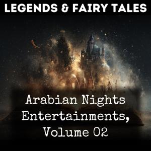 Arabian Nights Entertainments, Volume 02