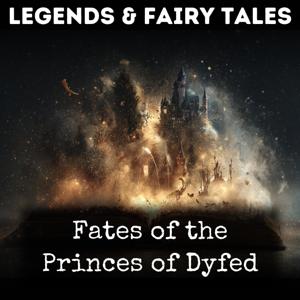 Fates of the Princes of Dyfed