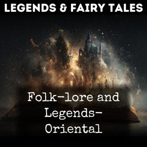 Folk-lore and Legends-  Oriental