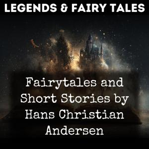 Fairytales and Short Stories by Hans Christian Andersen