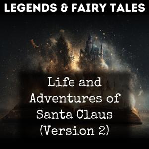 Life and Adventures of Santa Claus (Version 2)