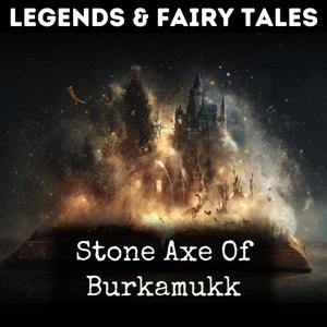 Stone Axe Of Burkamukk