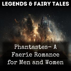 Phantastes-  A Faerie Romance for Men and Women