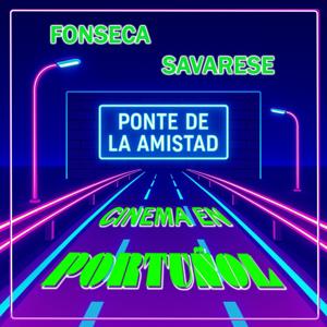 Ponte de la Amistad - cinema em portuñol