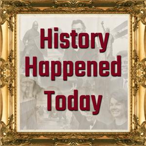 History Happened Today