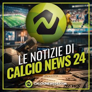 Le notizie di Calcio News 24
