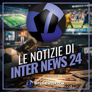 Le notizie di Inter News 24