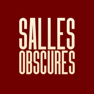 Salles Obscures