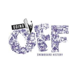 Going Off Snowboard History Podcast by Going Off