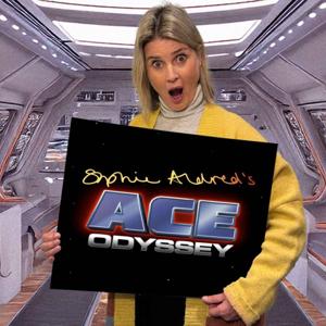 Sophie Aldred's Ace Odyssey