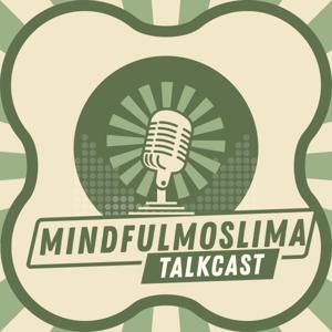Mindful Moslima Talk