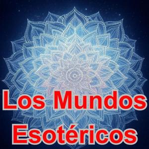 Los Mundos Esotéricos