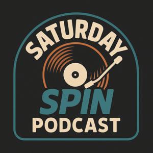 Saturday Spin Podcast