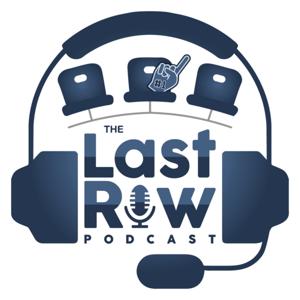 Last Row Podcast