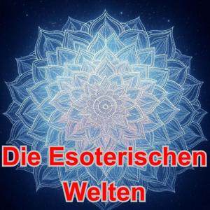 Die esoterischen Welten