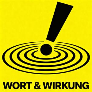 Wort und Wirkung – Gedanken eines neugierigen Textarbeiters