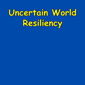 Uncertain World Resiliency | Resilience Protocol
