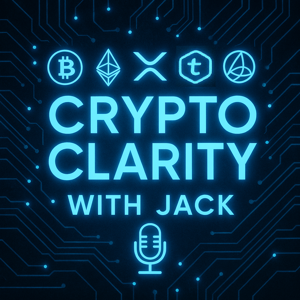 Crypto Clarity with Jack