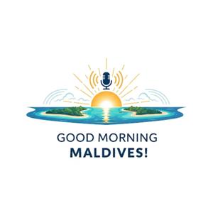 Good Morning Maldives!