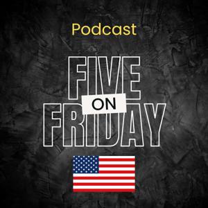 FIVE ON FRIDAY