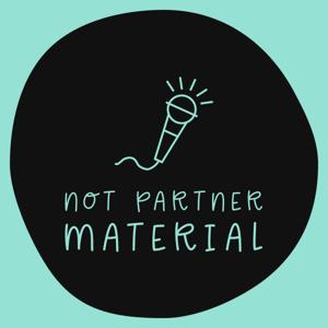 Not Partner Material