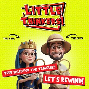 Let's Rewind! - Heroes Who Changed Everything - Little Thinkers!