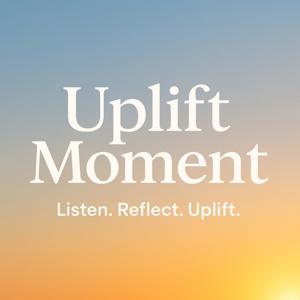 Uplift Moment with Travis