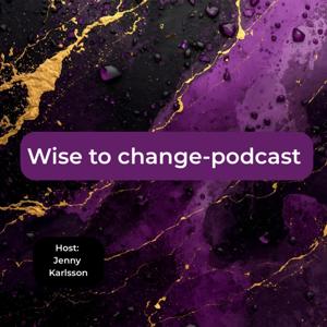 Wise to change-podcast