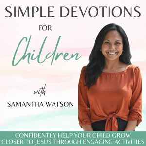 Simple Devotions for Children | Bible Verses, Devotional, Working Moms, Family Time, Parenting, Faith