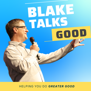 Blake Talks Good