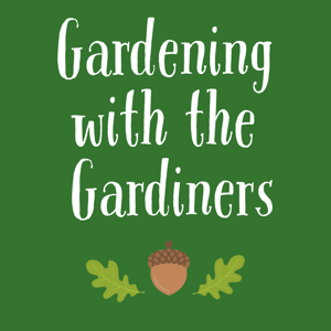 Gardening with the Gardiners