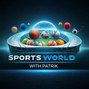 The Sports World with Patrik