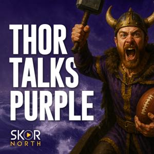 Thor Talks Purple: a Minnesota Vikings Podcast