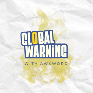 GLOBAL WARNING with AWKWORD