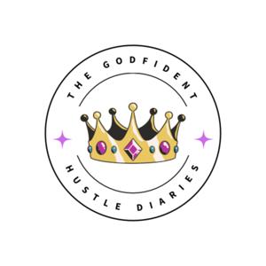 The Godfident Hustle Diaries