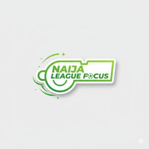 Naija League Focus