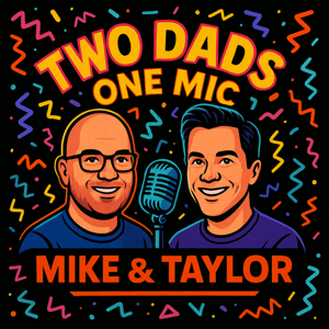 2Dads1Mic