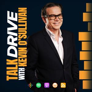 Talk Drive with Kevin O'Sullivan