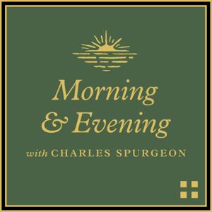 Morning and Evening with Charles Spurgeon