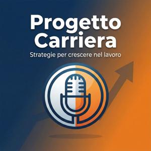 🎙️ “Progetto Carriera"